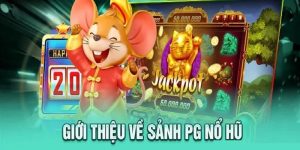 Pg Nổ Hũ - Sảnh Game Có Tỷ Lệ Đổi Thưởng Cao Nhất 2024